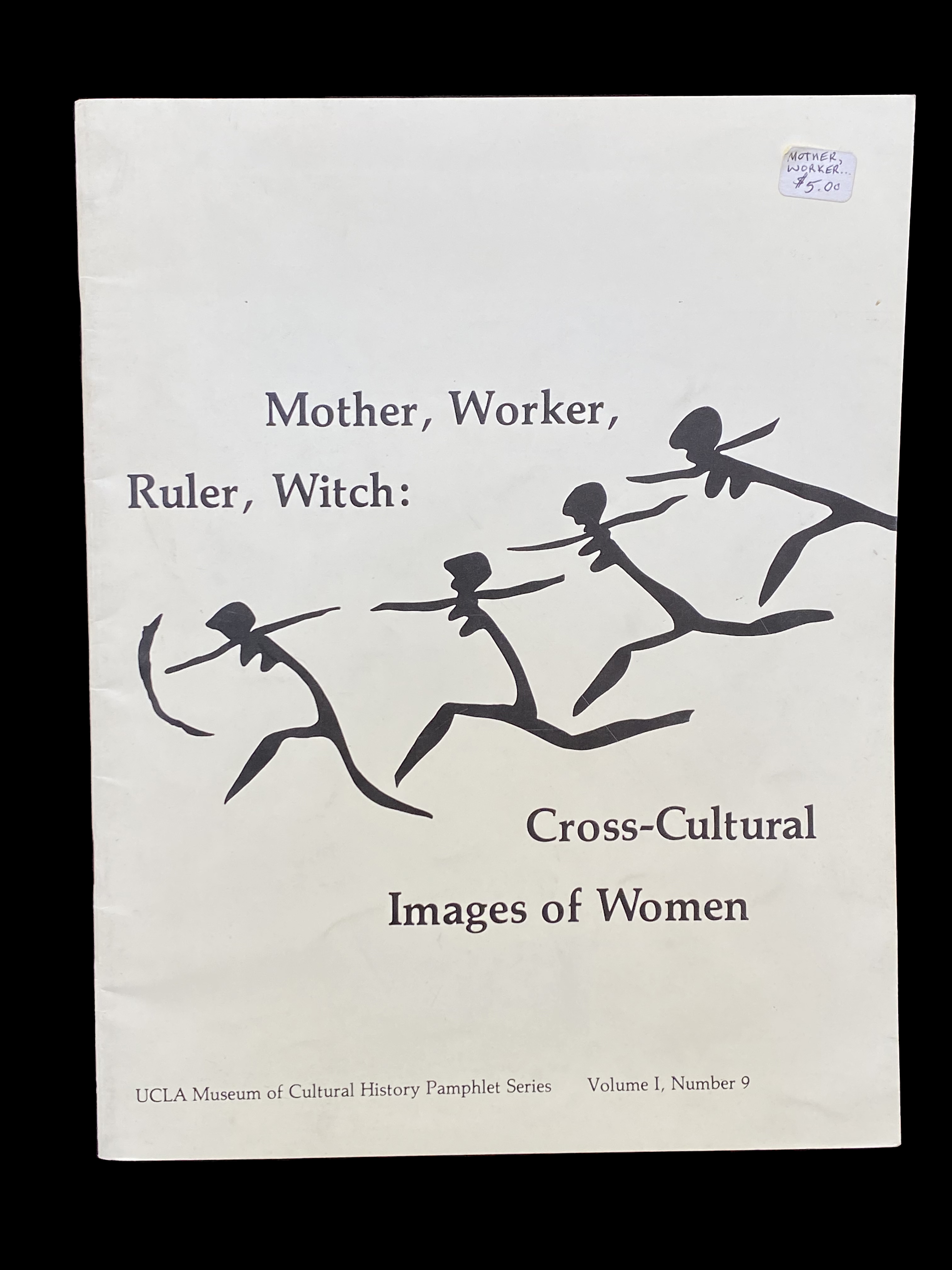 Mother, Worker,Ruler, Witch: Cross-Cultural images of Women