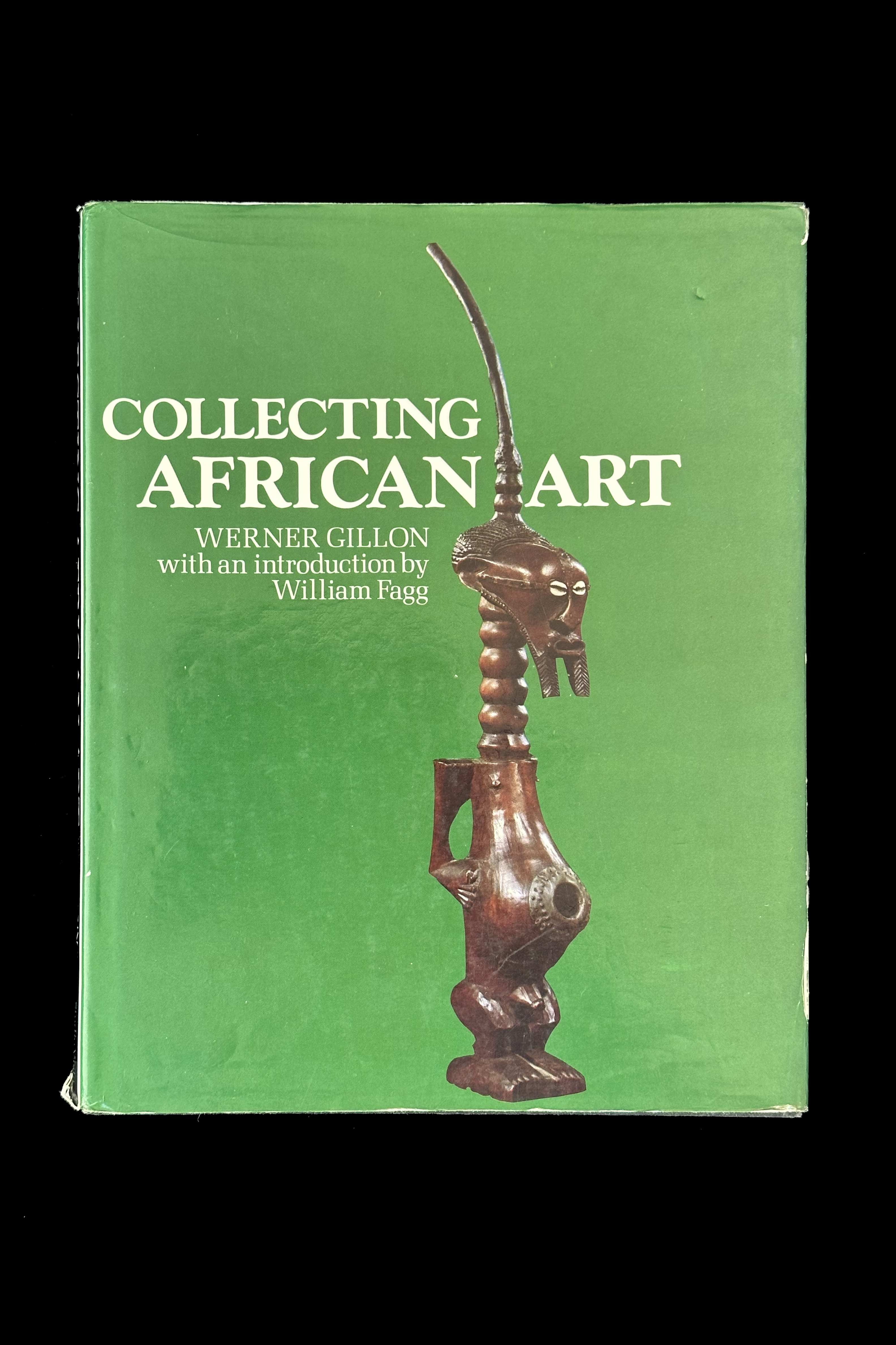 Collecting African Art - by Werner Gillon