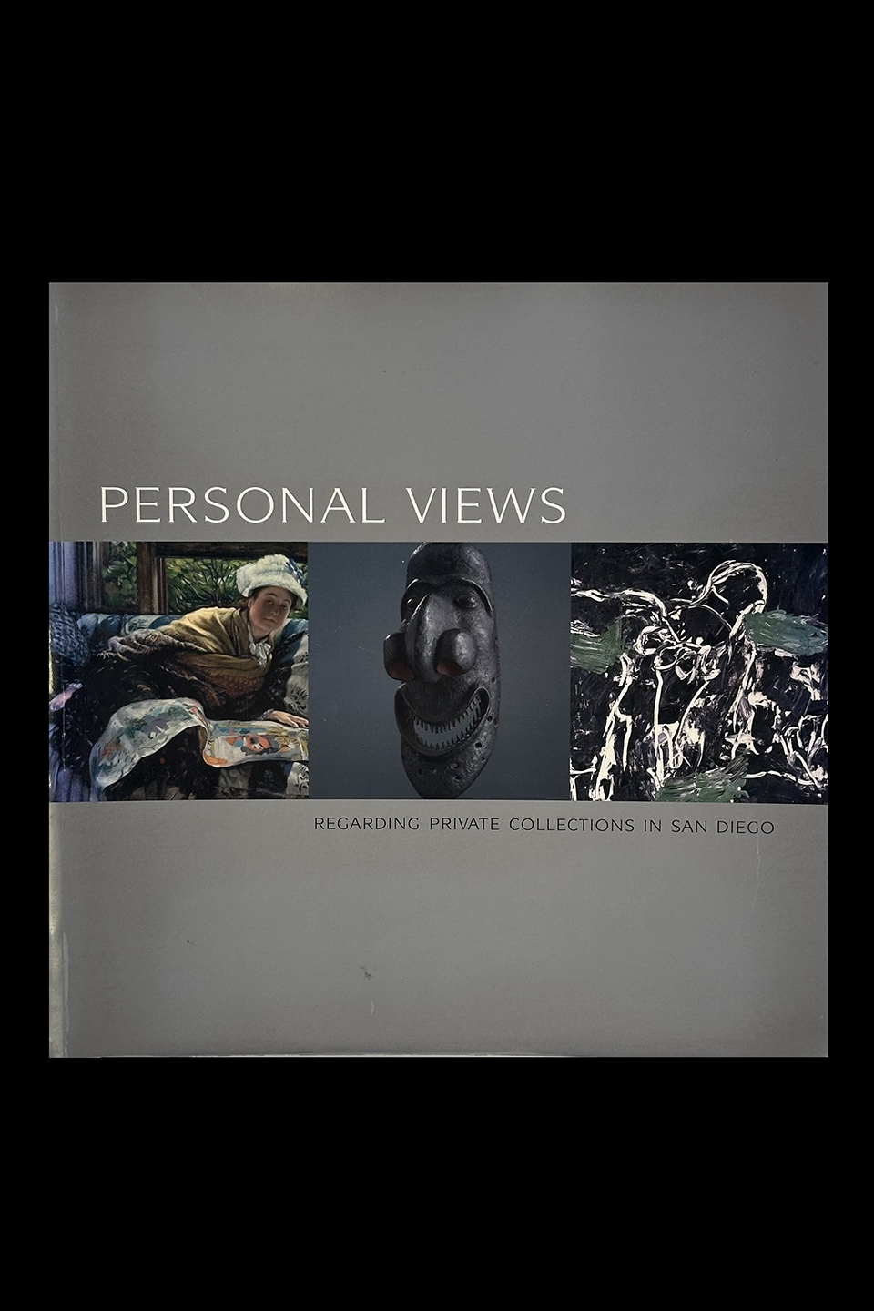 Personal Views - Regarding Private Collections in San Diego by Derrick R. Cartwright & Bill Brown 