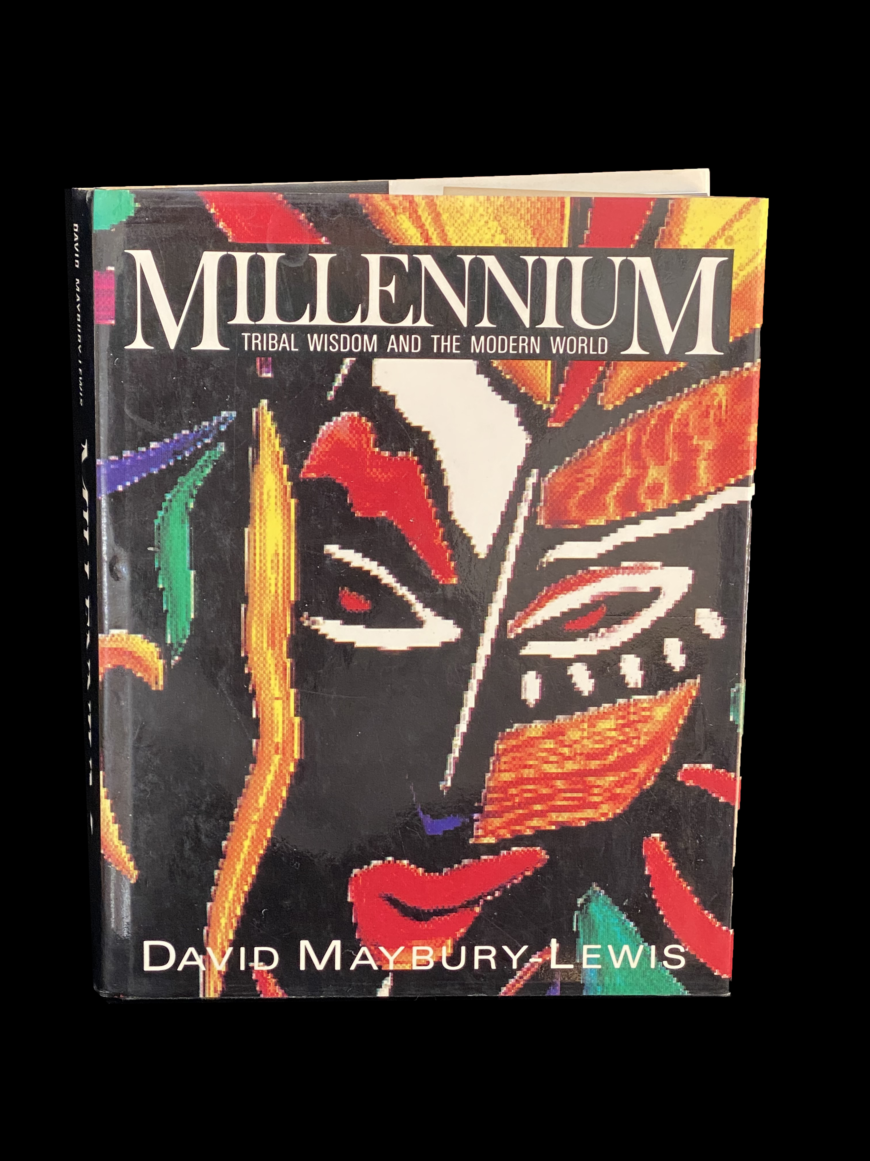 Millenium: Tribal Wisdom and the Modern World by  D. Maybury-Lewis