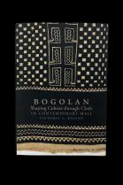 Bogolan: Shaping Culture through Cloth in Contemporary Mali  - by Victoria Rovine